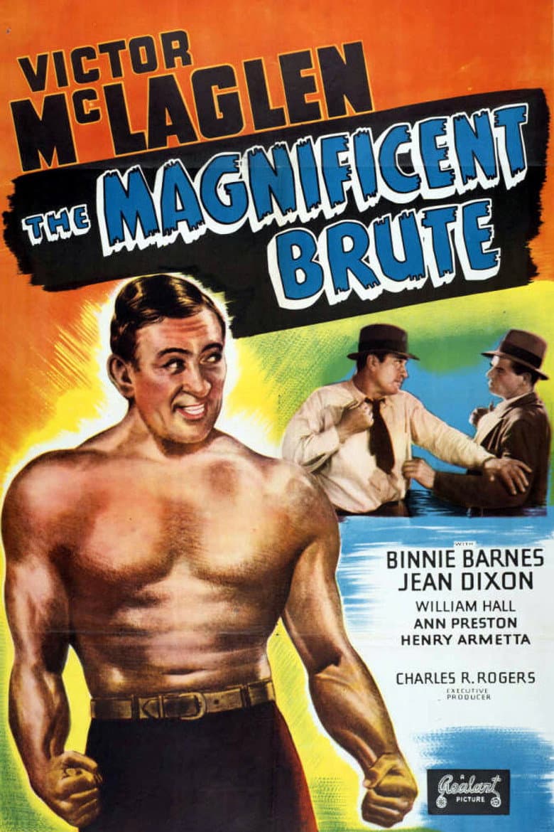 The Magnificent Brute poster