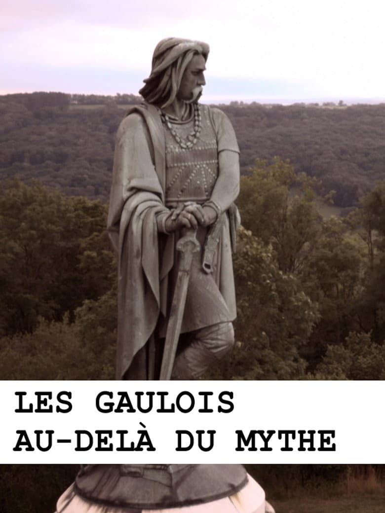 Les Gaulois au-delà du mythe poster