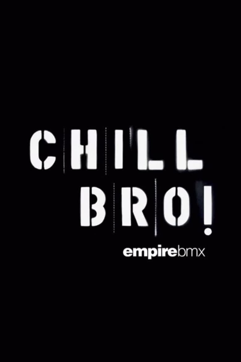 Empire BMX Chill Bro poster