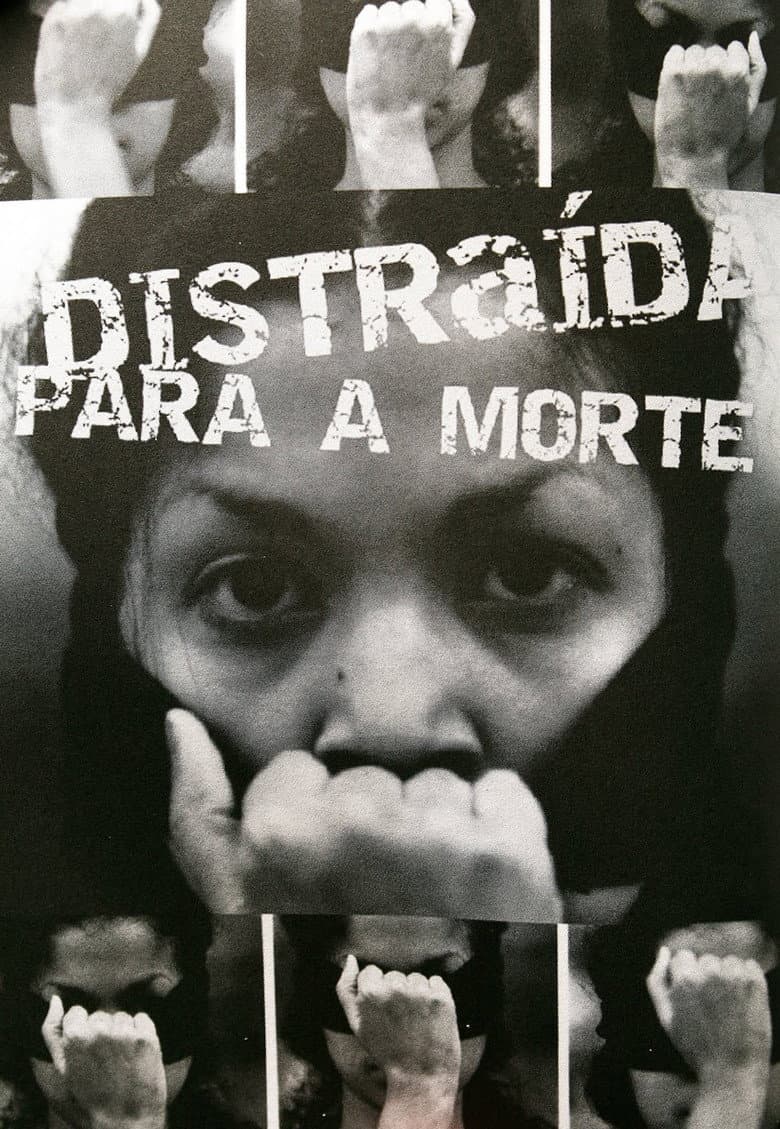 Distraída para a Morte poster