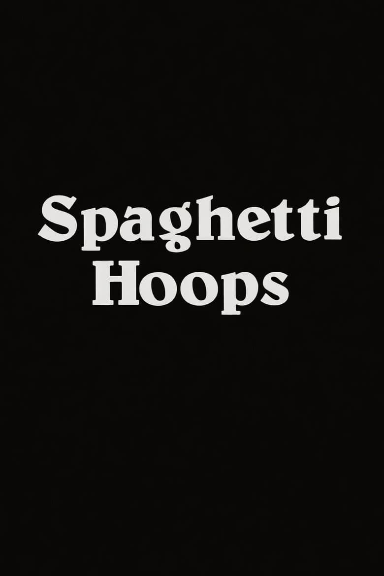 Spaghetti Hoops poster