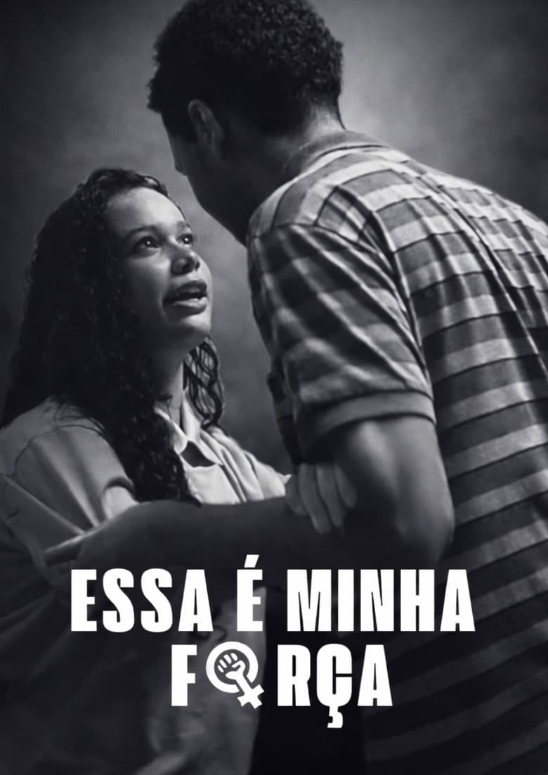 Essa é a Minha Força poster