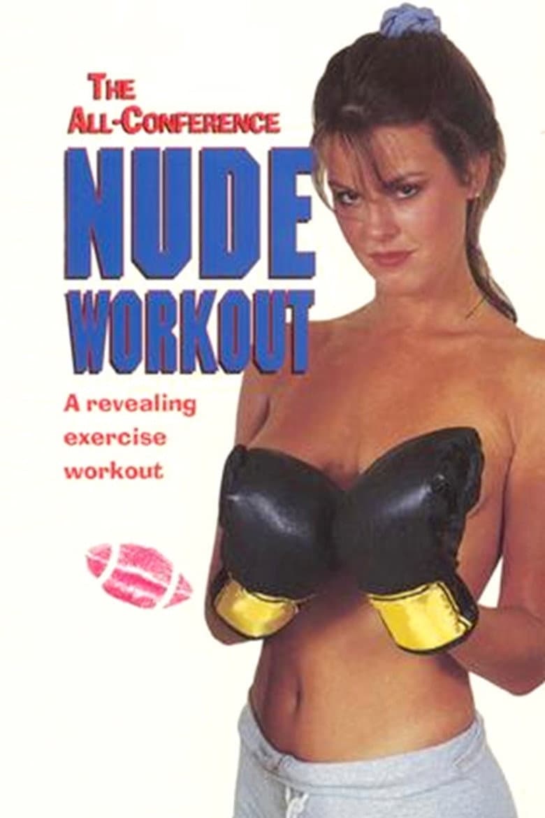 The All-Conference Nude Workout poster