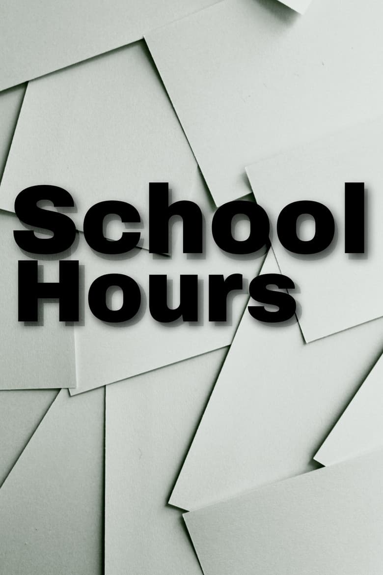School Hours poster