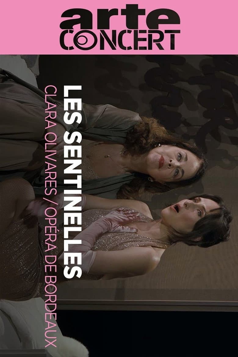 Clara Olivares: Les Sentinelles @ Opéra de Bordeaux poster