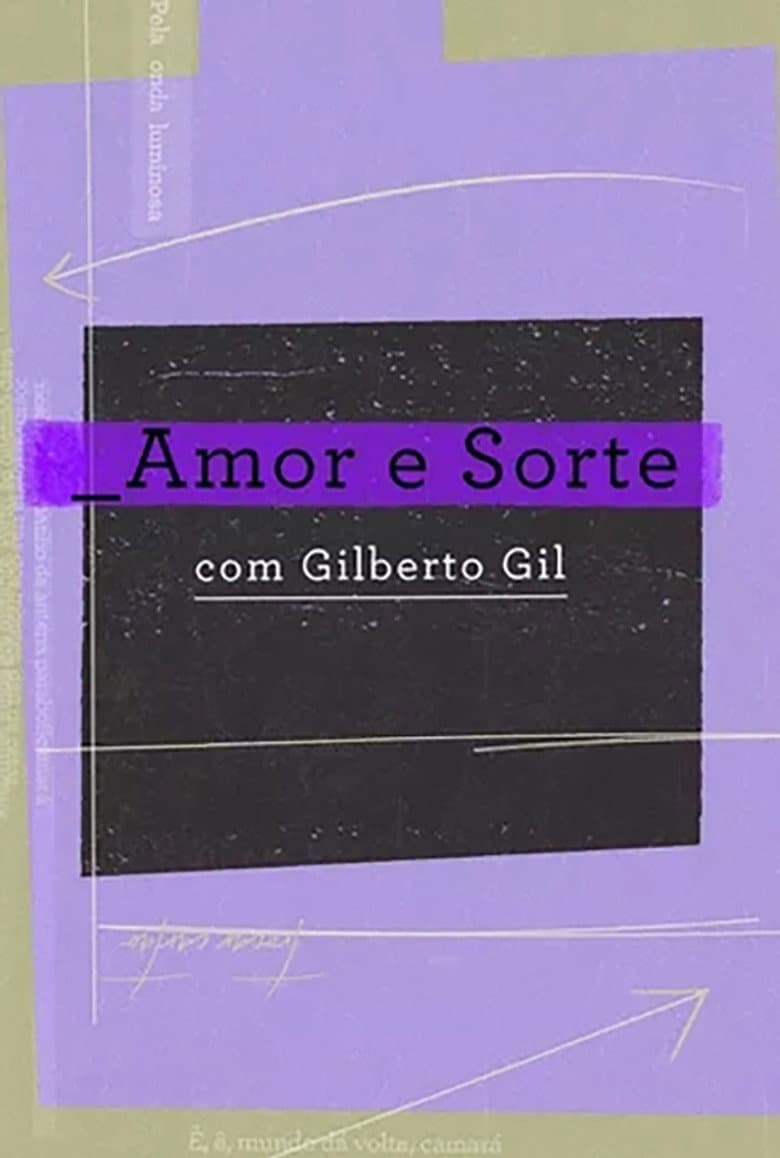 Amor e Sorte com Gilberto Gil poster
