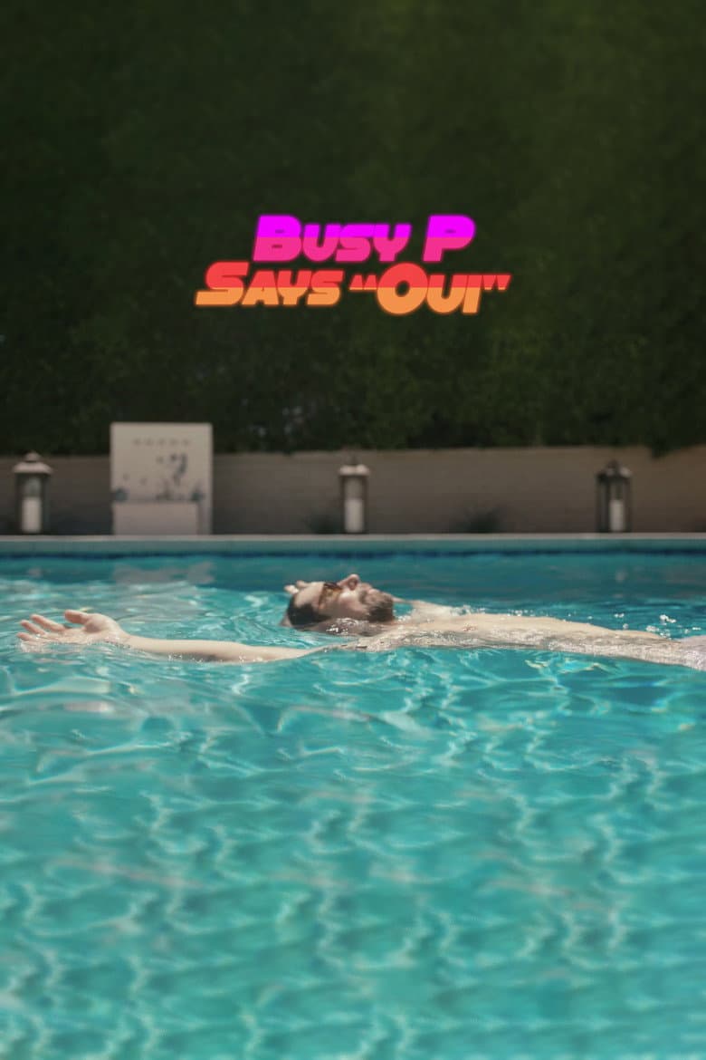 Busy P Says "Oui" poster