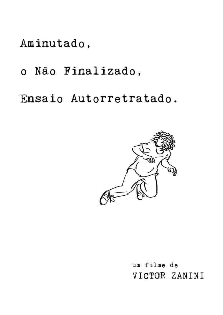 Aminutado, o Não Finalizado, Ensaio Autorretratado poster