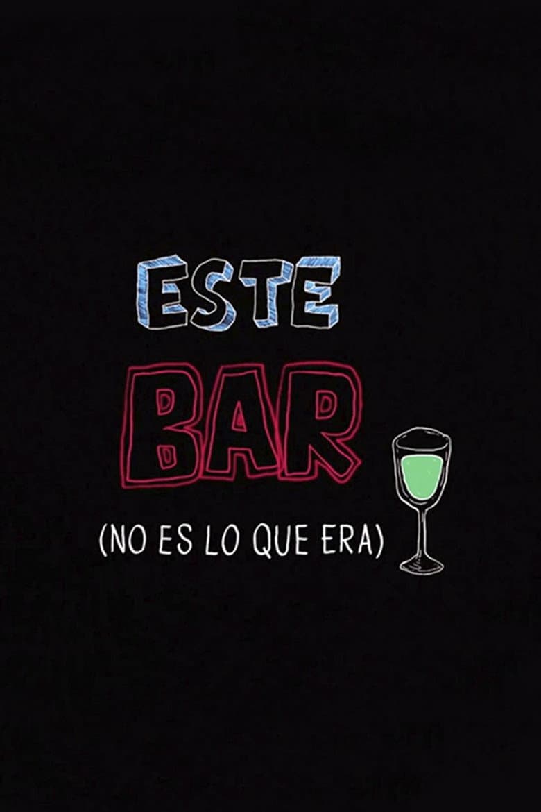 Este Bar (no es lo que era) poster