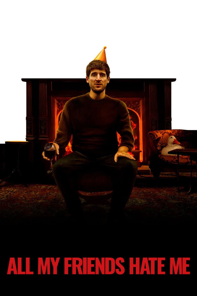 All My Friends Hate Me poster