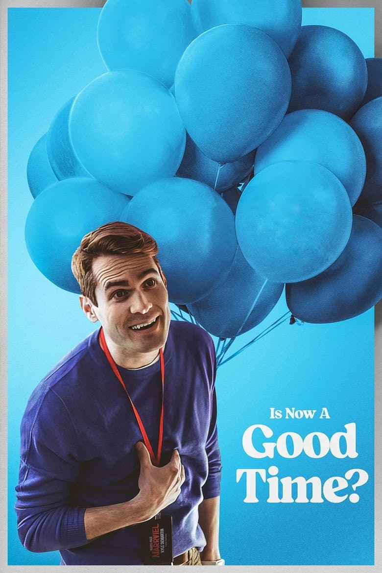 Is Now a Good Time? poster