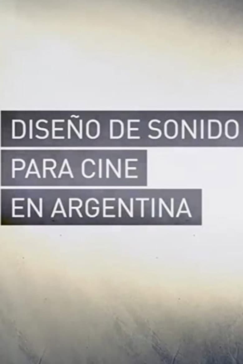 Diseño de Sonido para Cine en Argentina poster