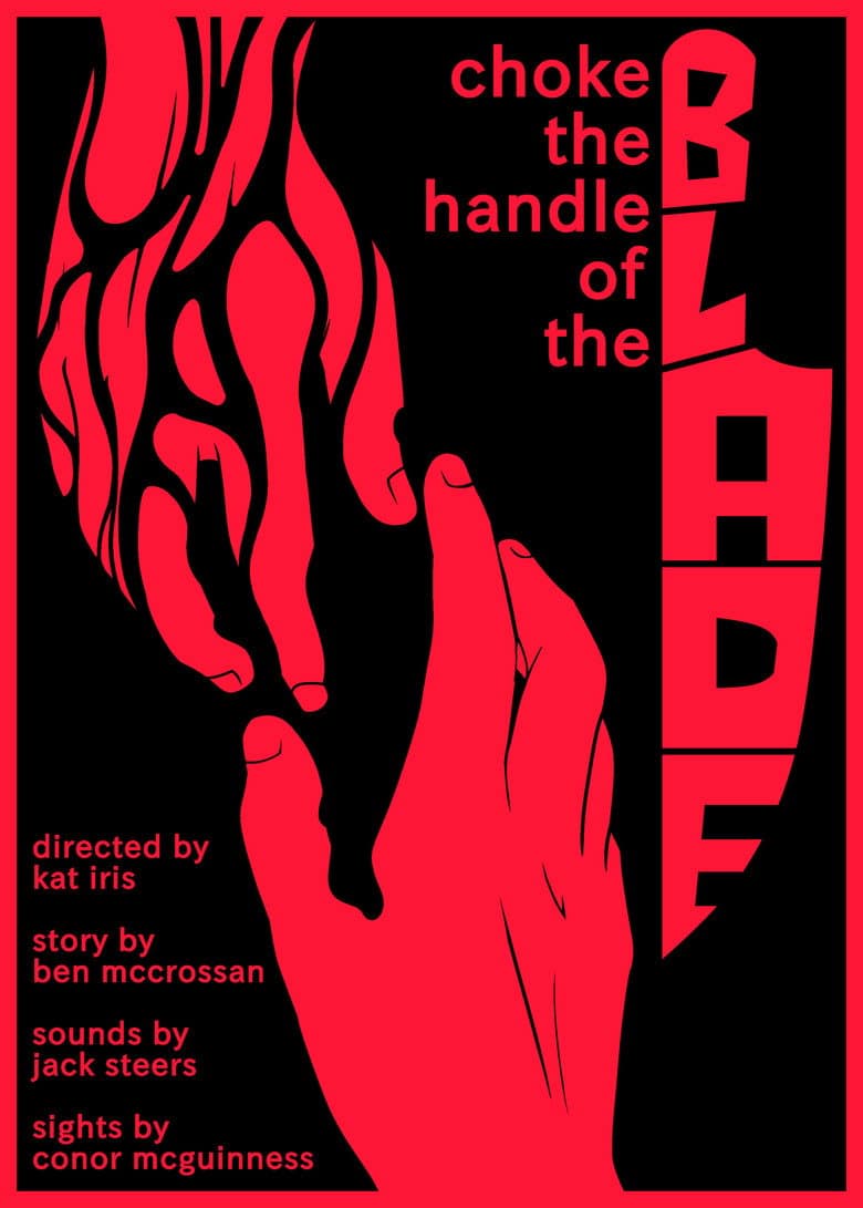 Choke the Handle of the Blade poster