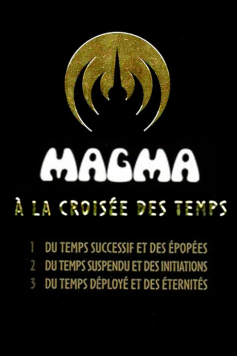 Magma - À la croisée des temps poster