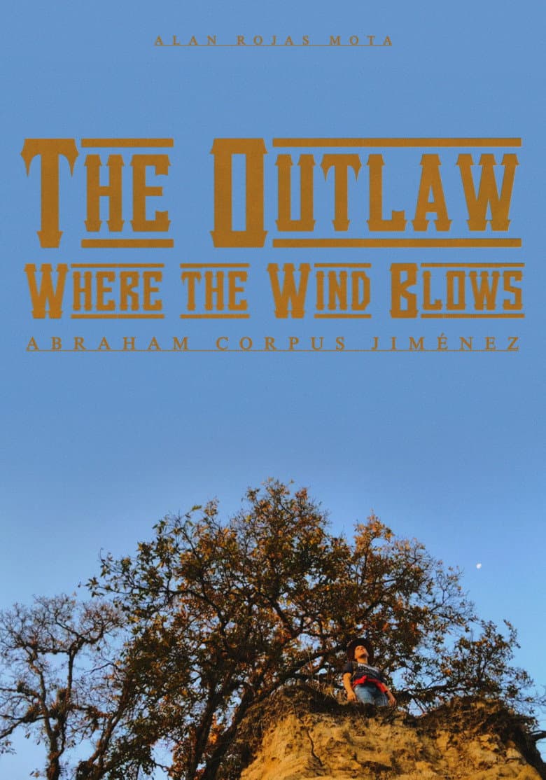 The Outlaw : Where the Wind Blows poster