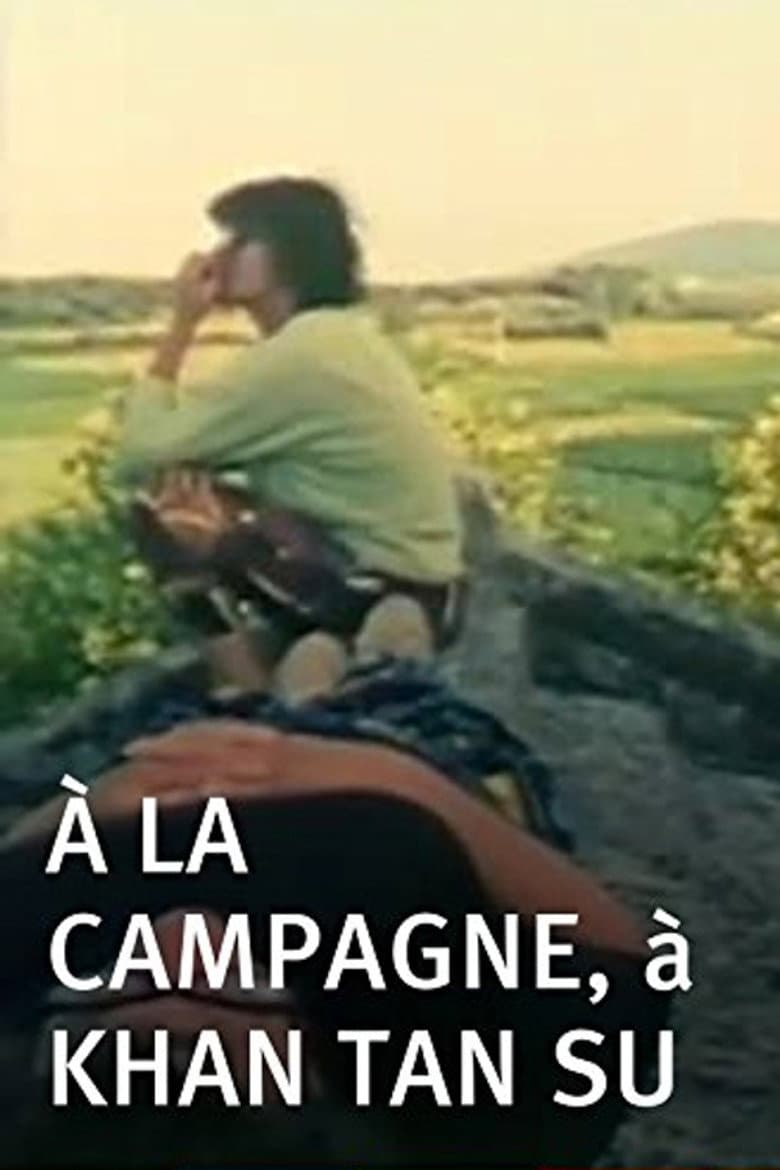 À la campagne, à Khan Tan Su poster