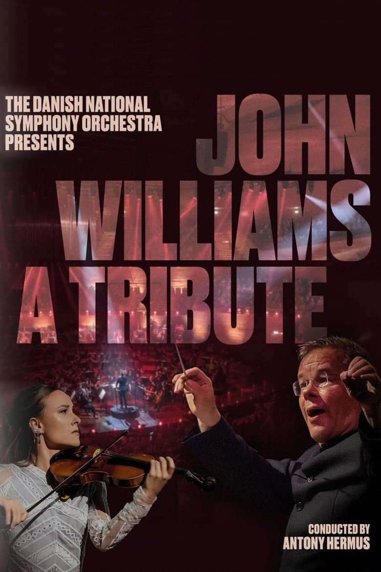 John Williams - A Tribute – The Danish National Symphony Orchestra poster