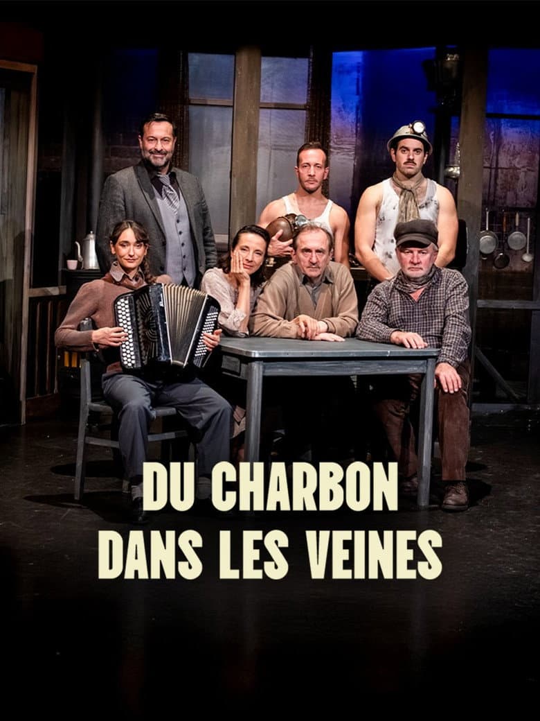 Du Charbon dans les Veines poster
