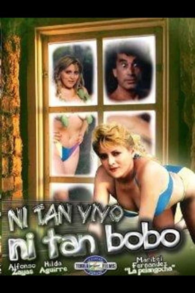 Ni tan bobo, ni tan vivo poster
