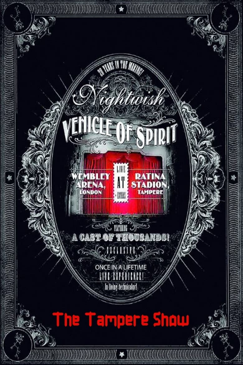 Nightwish: Vehicle Of Spirit - The Tampere Show poster