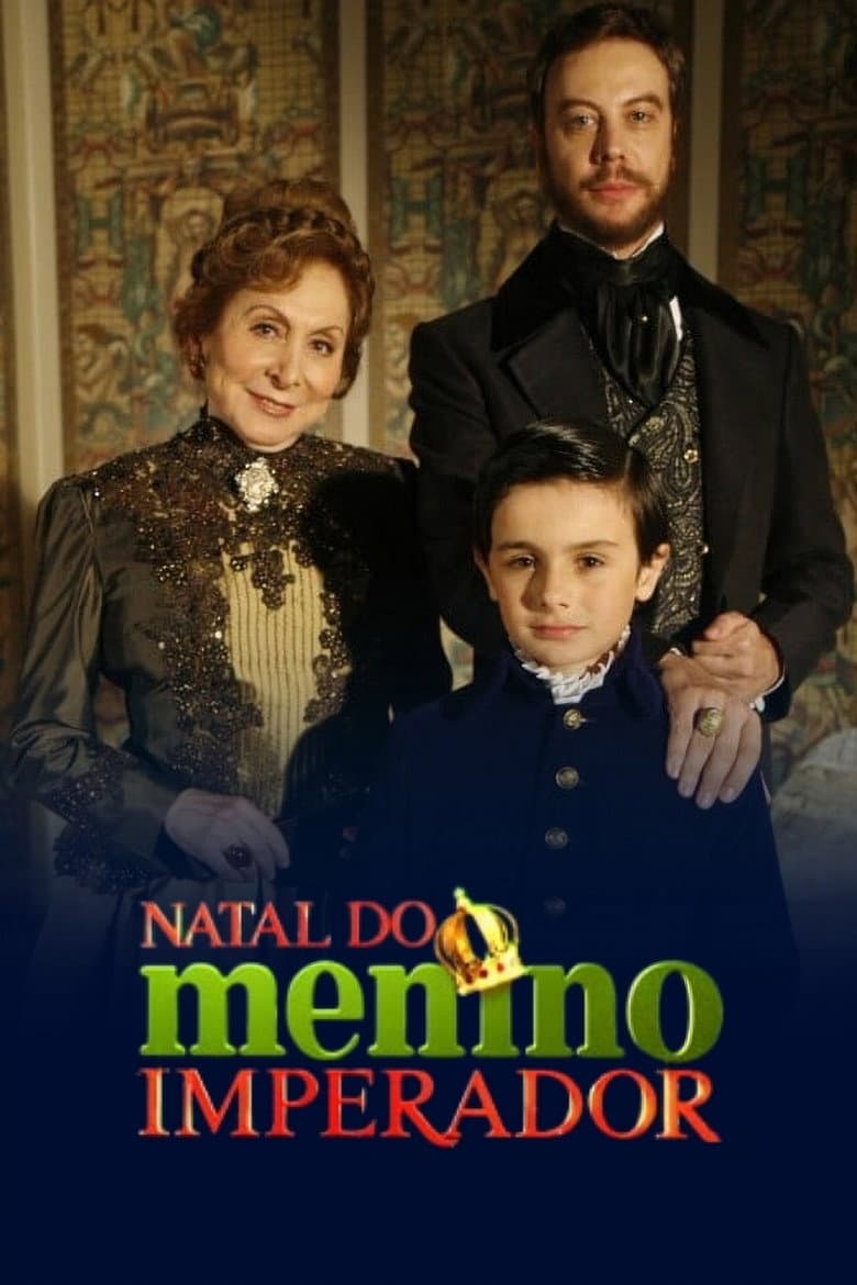 O Natal do Menino Imperador poster