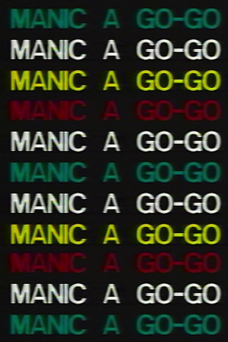 Manic a Go-Go poster