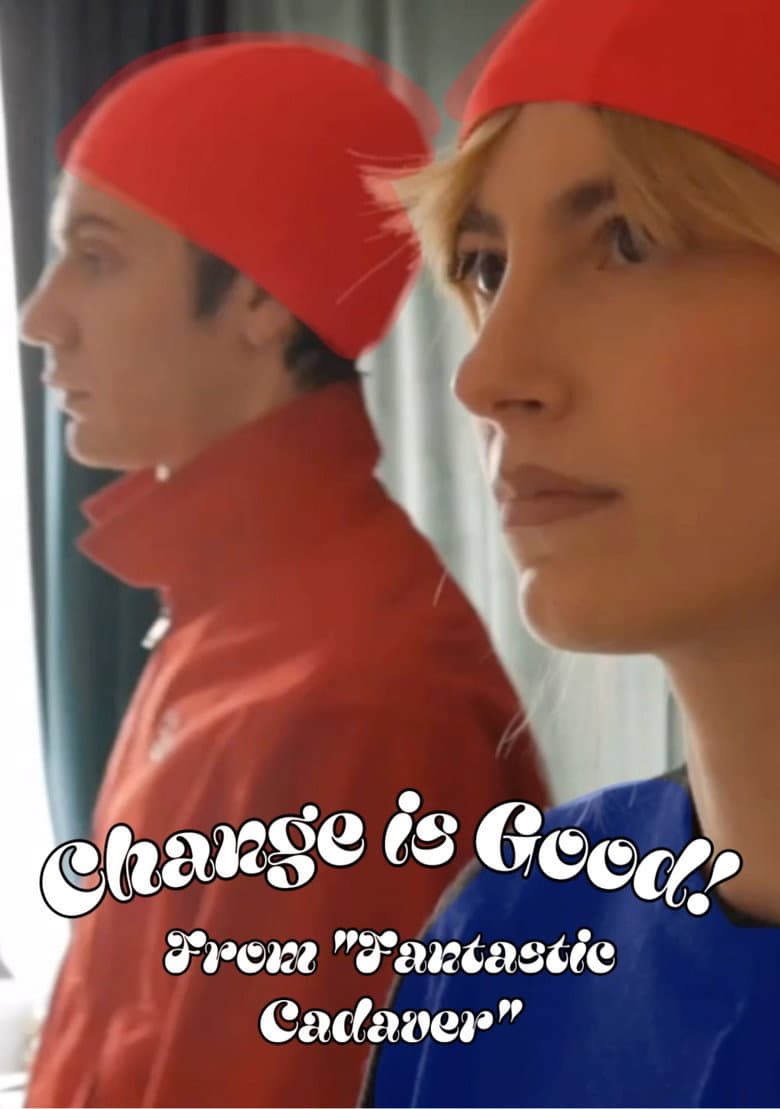 Change is Good! poster