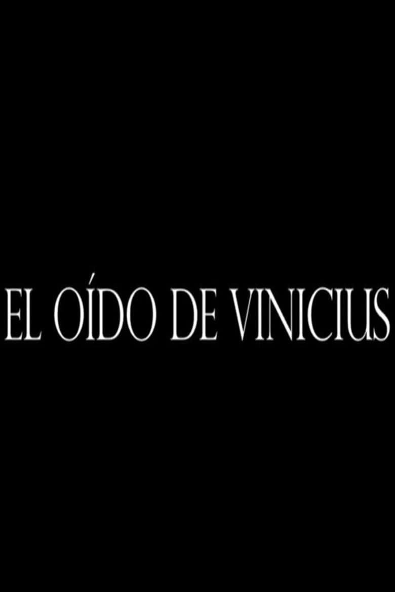 El Oído de Vinicius poster