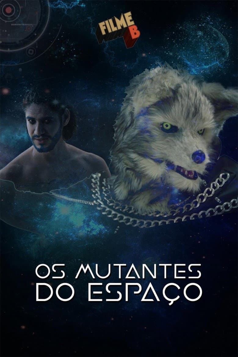 Filme B - Os Mutantes do Espaço poster