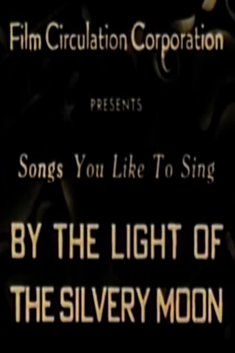 By the Light of the Silvery Moon poster