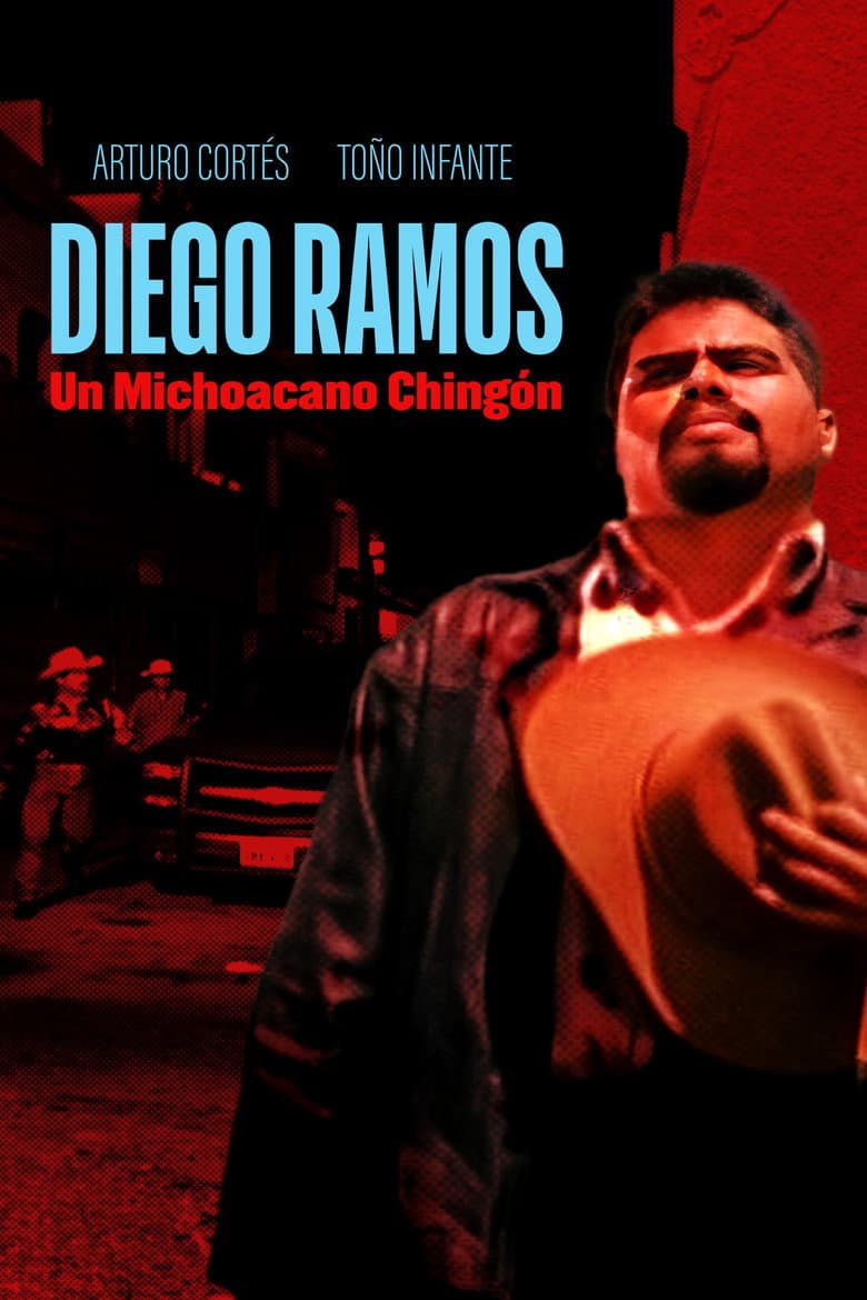 Diego Ramos, un michoacano chingón poster