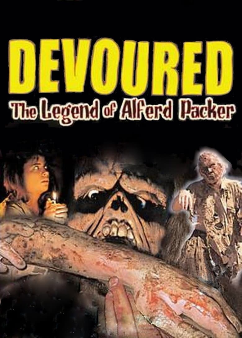 Devoured: The Legend Of Alferd Packer poster