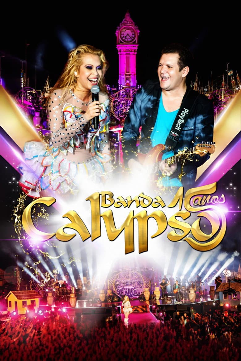 Banda Calypso: 15 Anos poster