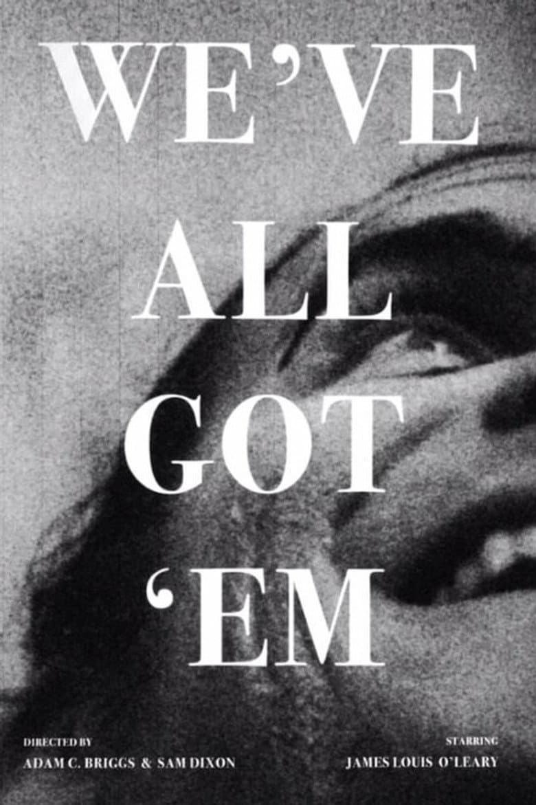 We've All Got 'em poster