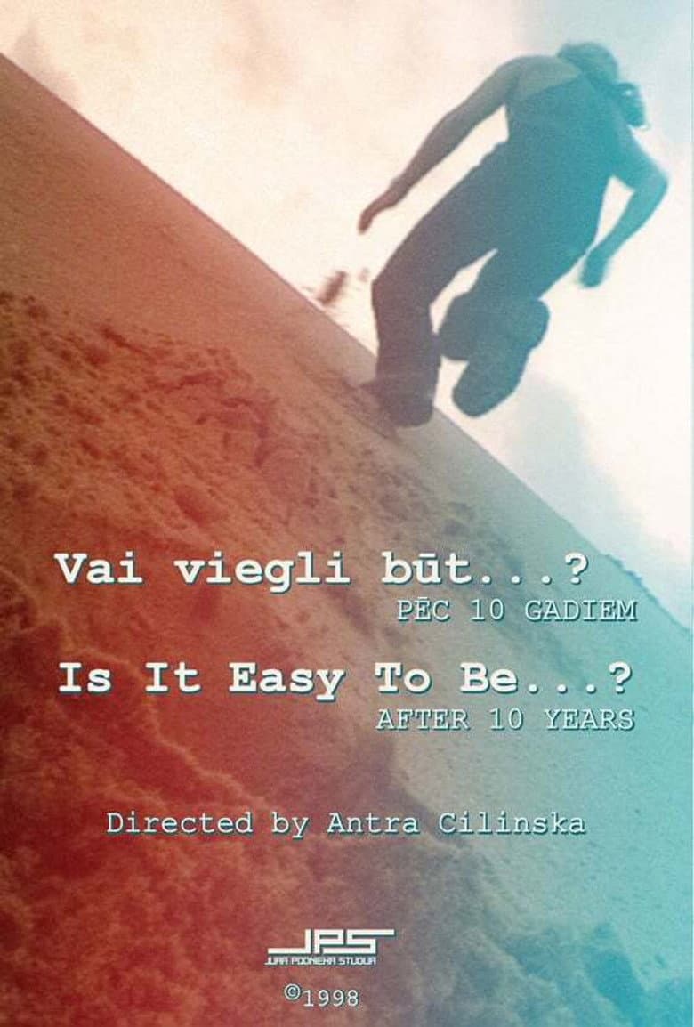 Is It Easy To Be...? After 10 Years poster