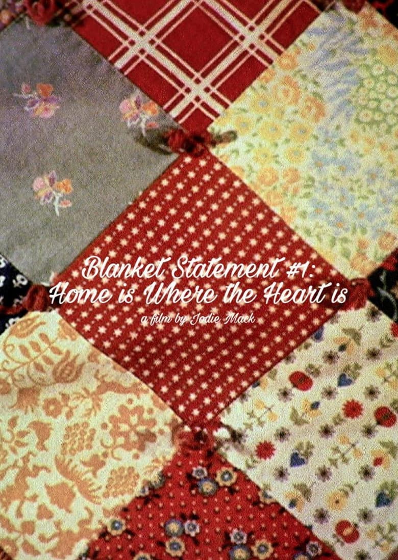 Blanket Statement #1: Home Is Where the Heart Is poster