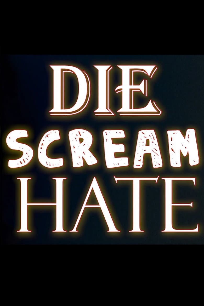 Die Scream Hate poster