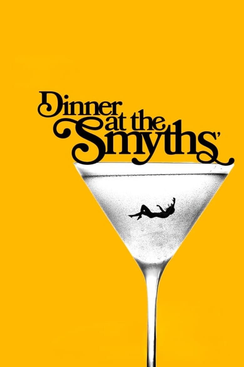 Dinner At The Smyths poster