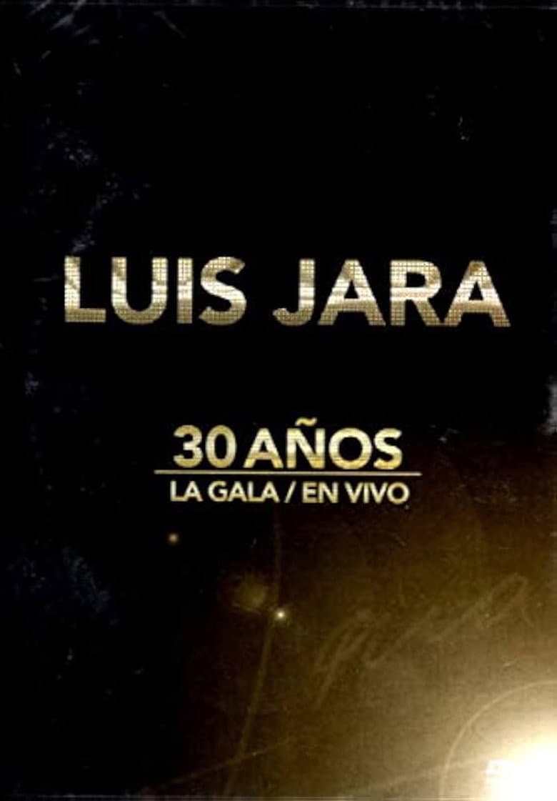 Luis Jara La Gala 30 años poster