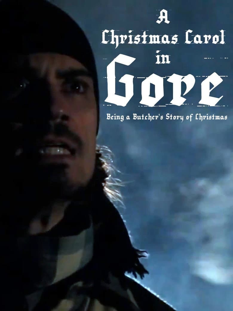 A Christmas Carol in Gore: Being a Butcher's Story of Christmas poster