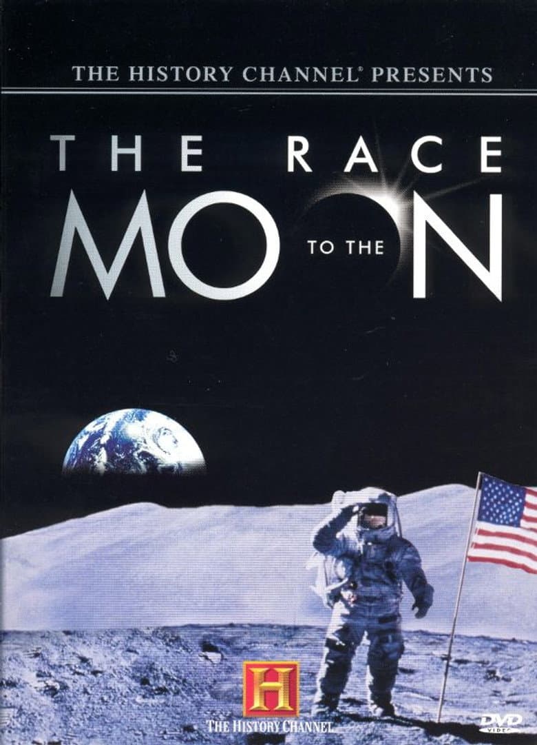 The History Channel Presents: The Race To The Moon poster