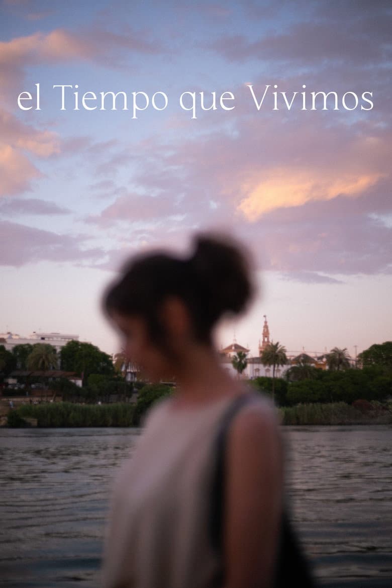 El Tiempo que Vivimos poster
