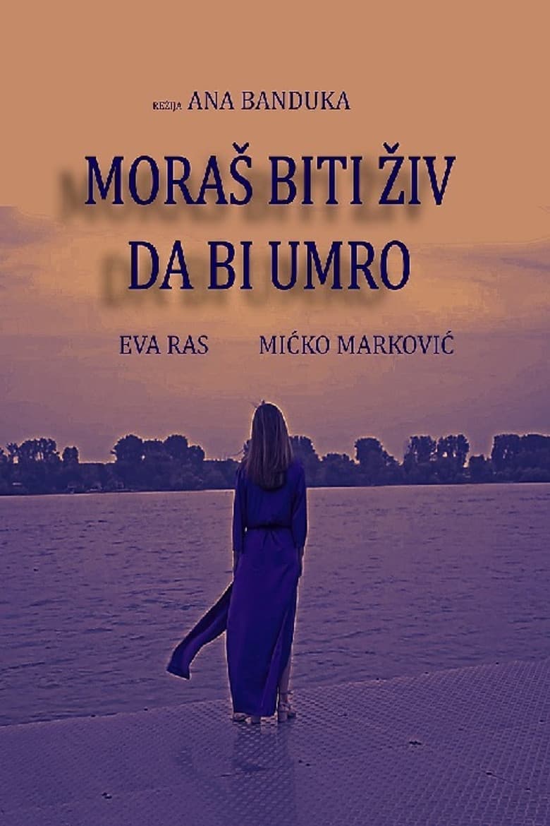 You Have to Be Alive to Be Dead poster