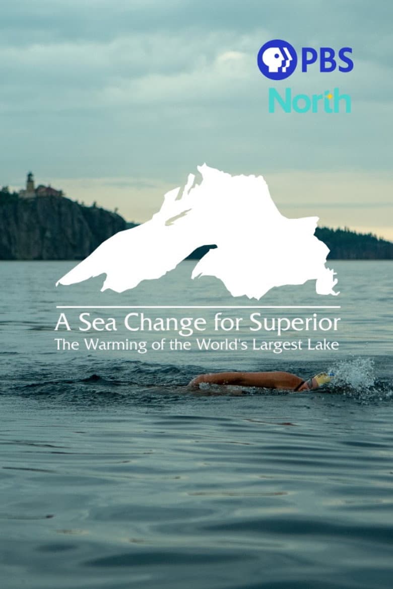 A Sea Change for Superior: The Warming of the World's Largest Lake poster
