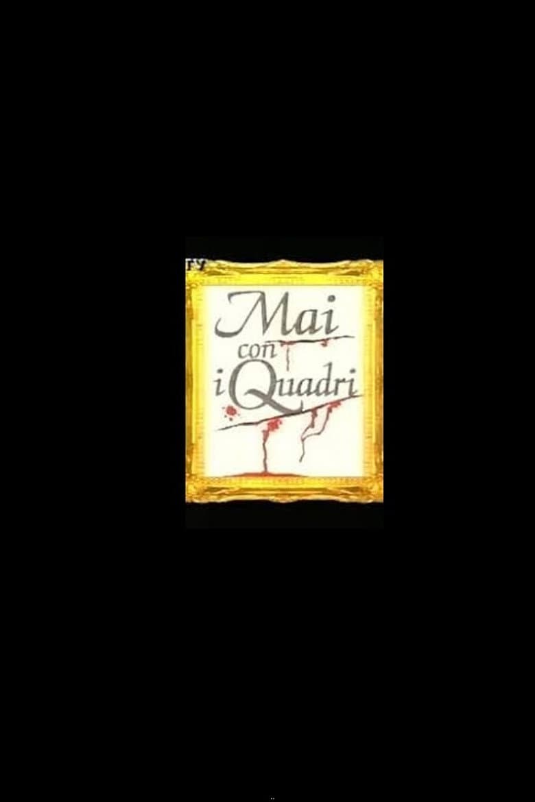 Mai con i Quadri poster