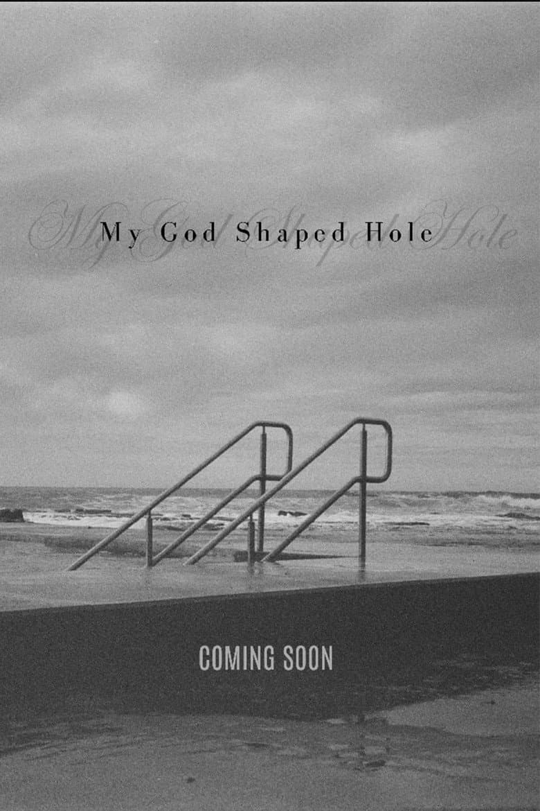 My God Shaped Hole poster