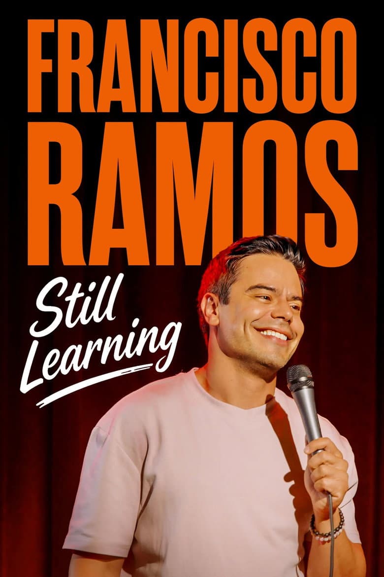 Francisco Ramos: Still Learning poster