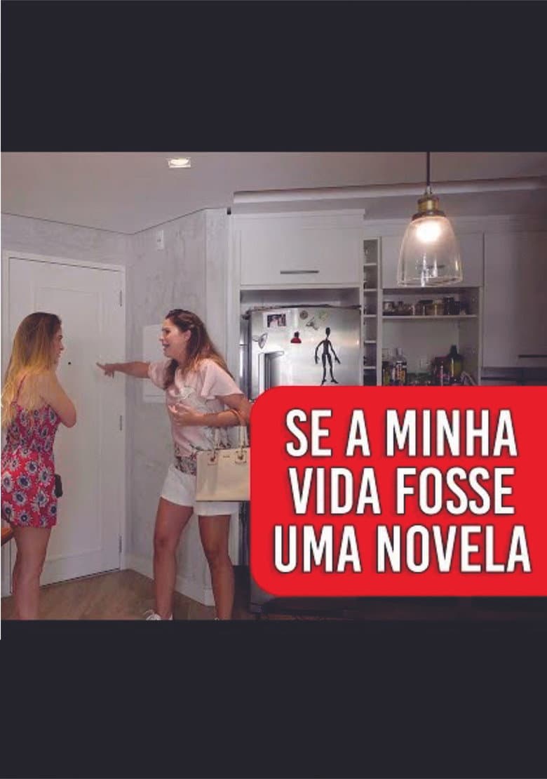 Se Minha Vida Fosse uma Novela poster