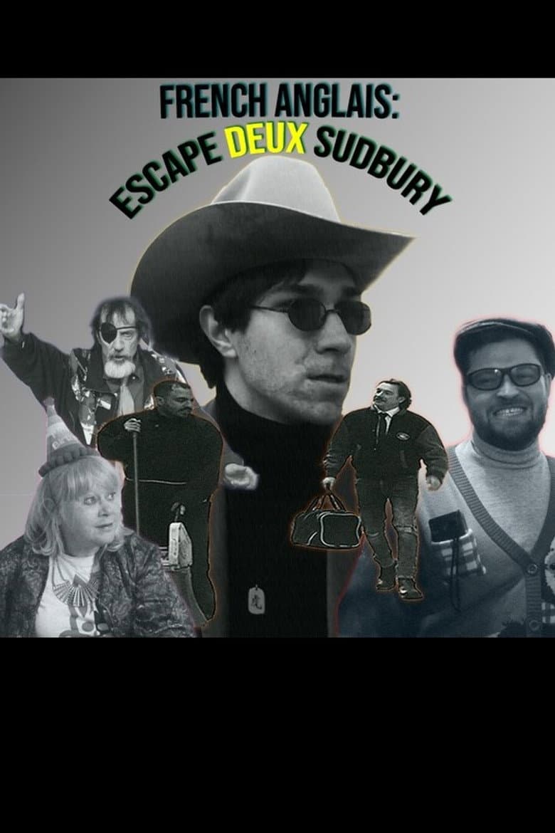 French Anglais: Escape Deux Sudbury poster