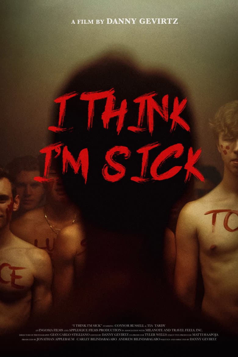 I Think I'm Sick poster